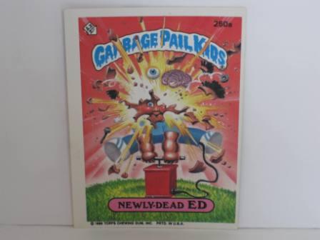 250a Newly-Dead ED 1986 Topps Garbage Pail Kids Card